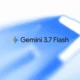 Gemini 3.7 Flash